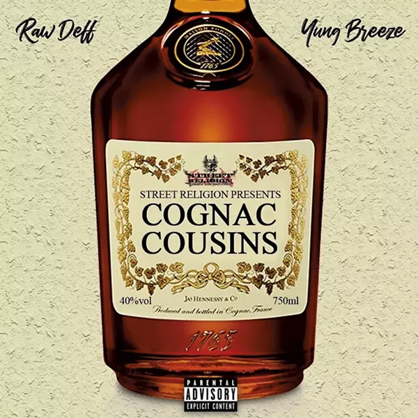 Raw Deff x Yung Breeze, Cognac Cousins
