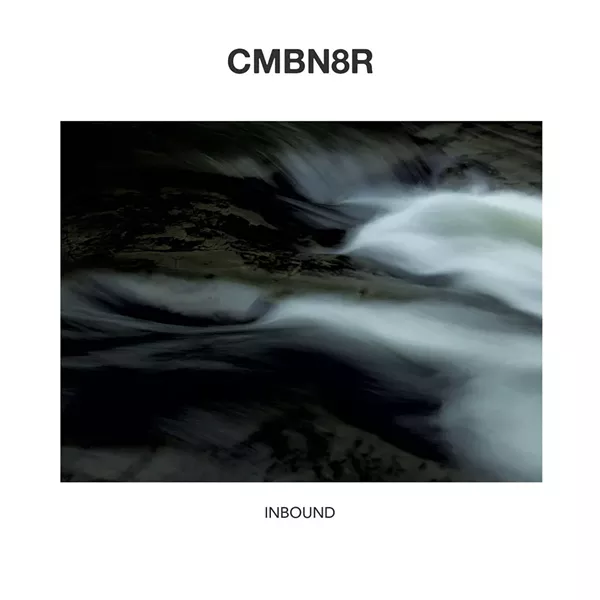 CMBN8R, Inbound