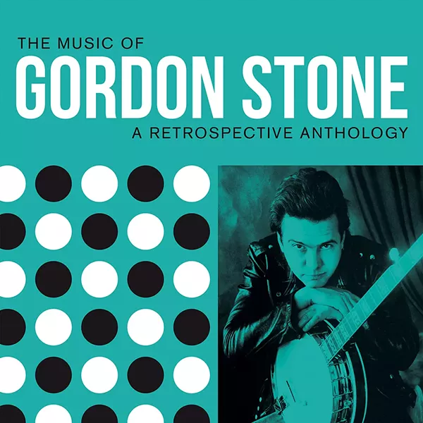 The Music of Gordon Stone - COURTESY