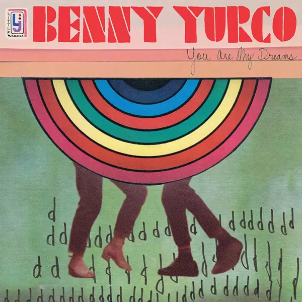 Benny Yurco, You Are My Dreams - COURTESY