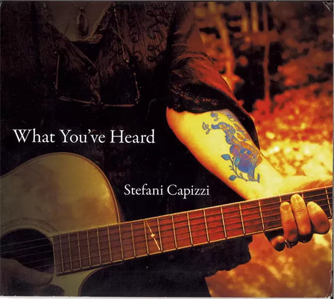 Stefani Capizzi, What You've Heard
