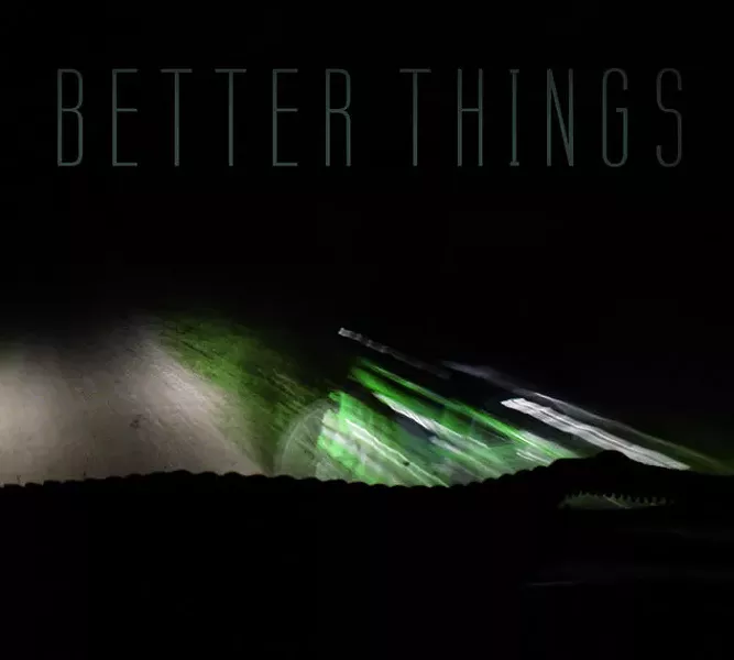Better Things, Getting Worse