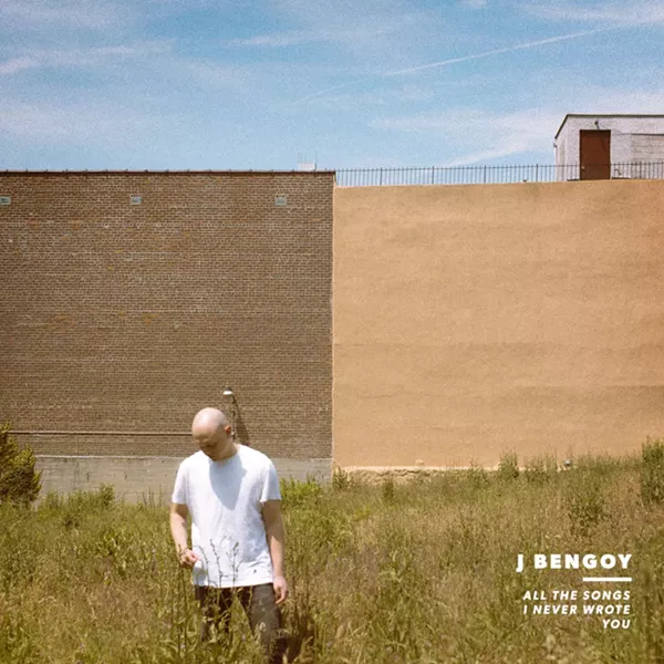 J Bengoy, All the Songs I Never Wrote You