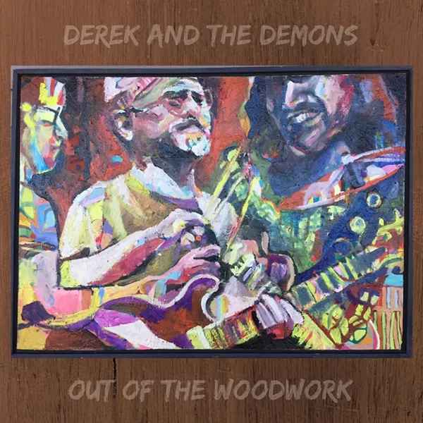 Derek and the Demons, Out of the Woodwork