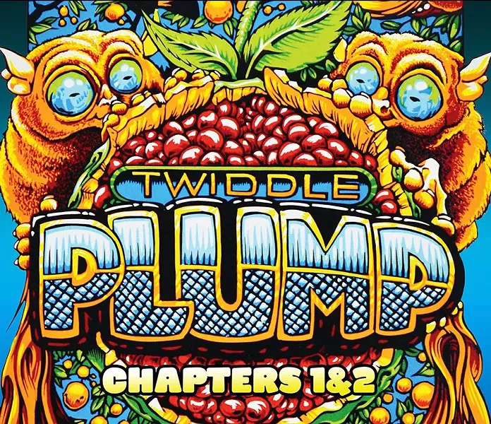 Twiddle, PLUMP (Chapters 1 & 2)