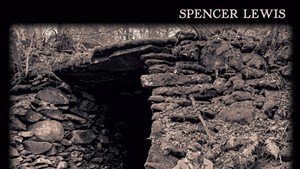 Spencer Lewis, Ruins and Foundations