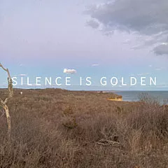 Maryse Smith, Silence Is Golden - COURTESY