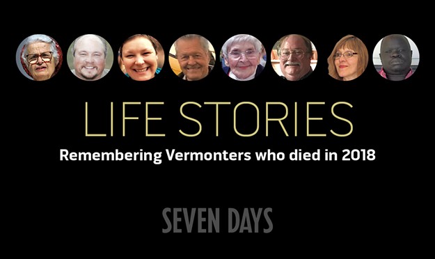 Life Stories: Remembering Vermonters Who Died in 2018