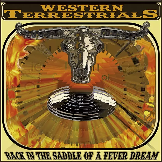 Western Terrestrials, Back in the Saddle of a Fever Dream - Vimarsana News