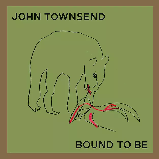 John Townsend, 'Bound to Be' - Vimarsana News
