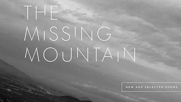 Book Review: 'The Missing Mountain: New and Selected Poems' by Michael Collier - Vimarsana News