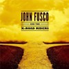 Album Review: John Fusco, 'John Fusco and the X-Road Riders'
