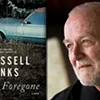 North Country Author Russell Banks On His Latest Novel, 'Foregone'