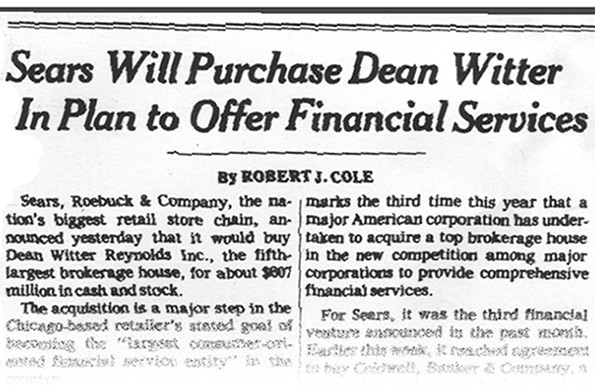 Sears announced the purchase of Dean Witter Reynolds in 1981 for $600 million.