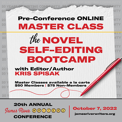 Pre-Conference Online Master Class: The Novel Self-Editing Boot Camp with Author/Editor/Writing Coach Kris Spisak