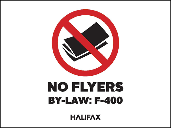 Haligonians will be able to print off or pick up one of these signs to hang somewhere it can be seen if they don't want flyers. - HRM