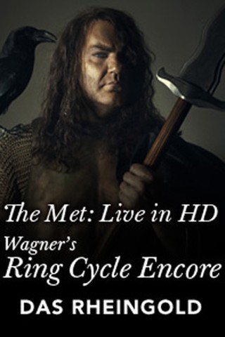 Das Rheingold: Met Opera Ring Cycle Encore