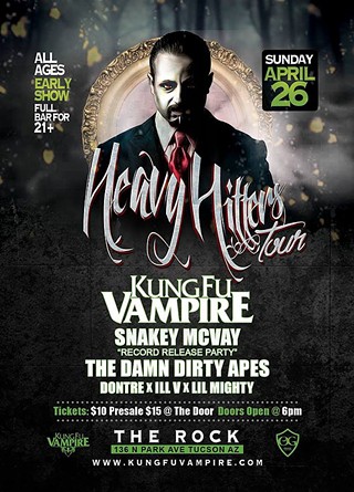 Heavy Hitters Tour, feat Kung Fu Vampire & Snakey McVay