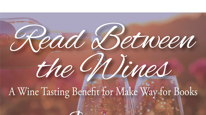 Read Between the Wines: A Wine Tasting Benefit for Make Way for Books