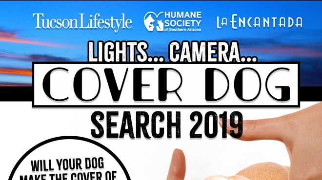 Tucson Lifestyle Cover Dog Search 2019