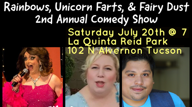 Rainbows, Unicorn Farts & Fairy Dust 2nd Annual Comedy Show