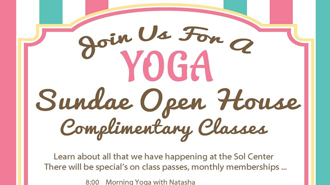 Yoga Sundae Open House at the Sol Center - Complimentary Classes and Happenings All Day