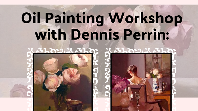 Painting From The Inside Out, a Workshop with Dennis Perrin