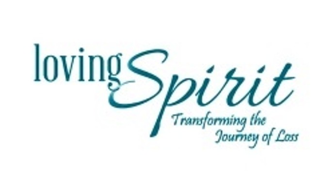 Loving Spirit: Transforming the Journey of Loss