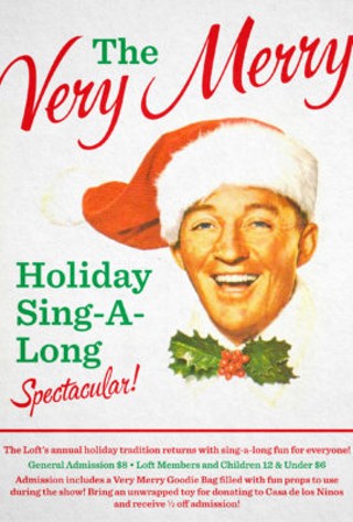 The Very Merry Holiday Sing-A-Long Spectacular!