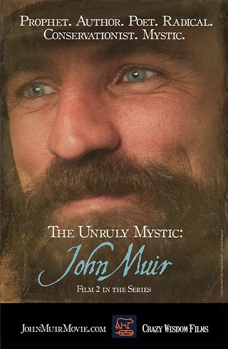 "The Unruly Mystic: John Muir" film screening