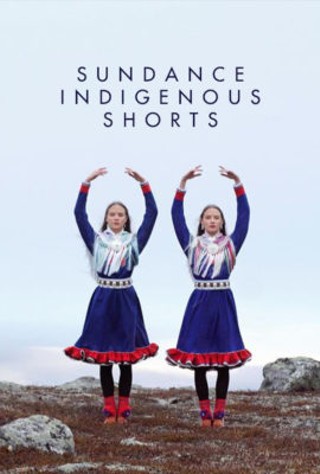 Sundance Institute Indigenous Shorts Program