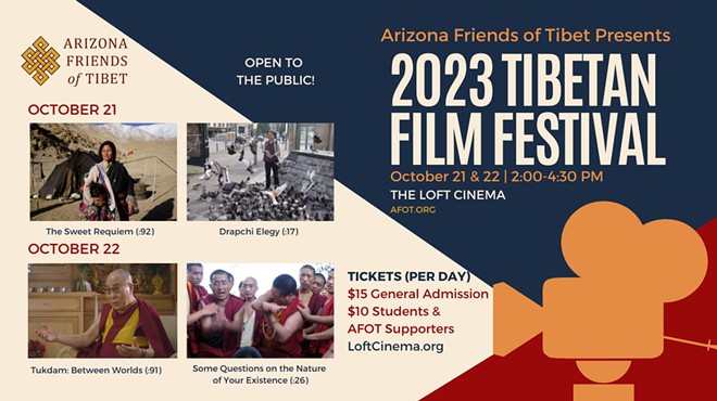 2-Day Tibetan Film Festival - Presented by Arizona Friends of Tibet (Day 1)