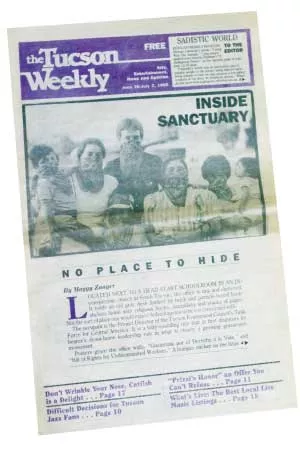 Inside Sanctuary: Staff writer Maggy Zanger covers the federal government's case against Tucson church workers who aided refugees fleeing political persecution in Central America. -- June 26, 1985 - STEVEN TRUBITT