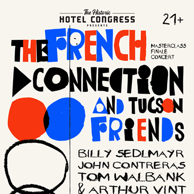 The French Connection and Tucson Friends Concert