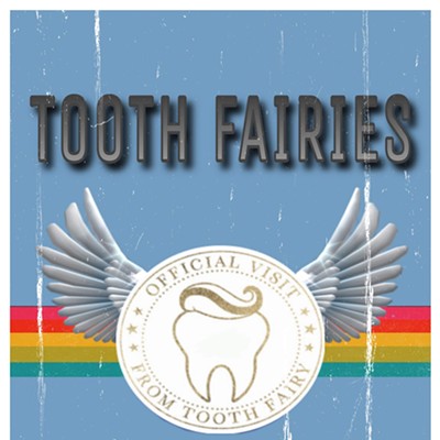 Alt Text: blue poster with "Fairy Flight Force" logo (featuring a tooth with wings and the message "official visit from tooth fairy"). The title of the show: "Tooth Fairies in Training by Richard Gremel, Music by David Ragland"