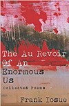 Frank Iosue: The Au Revoir of an Enormous Us - COURTESY