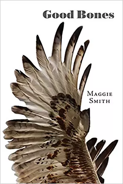 Maggie Smith: Good Bones - COURTESY