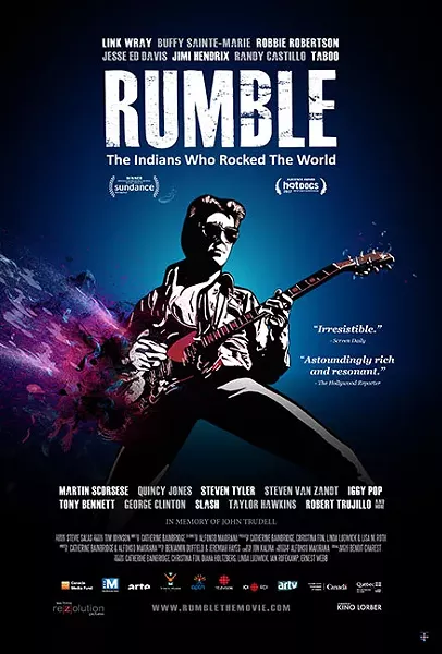 Rumble: The Indians Who Rocked The World.