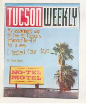 When I told friends I'd be staying at the No-Tel Motel, one of them suggested I bring a black light so I could check the furniture for body fluids. At first, I thought it was a good idea. But when I saw the place, I decided that I really didn't want to know. -- Saxon Burns, Oct. 23, 2003 - MANUEL BETANCOURT
